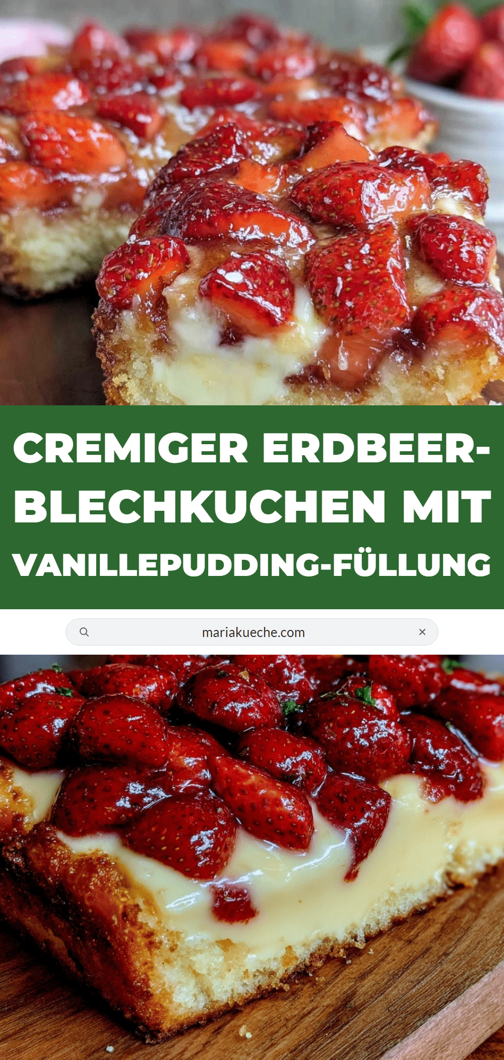 Erdbeer-Blechkuchen mit Vanillepuddingfüllung recipe
