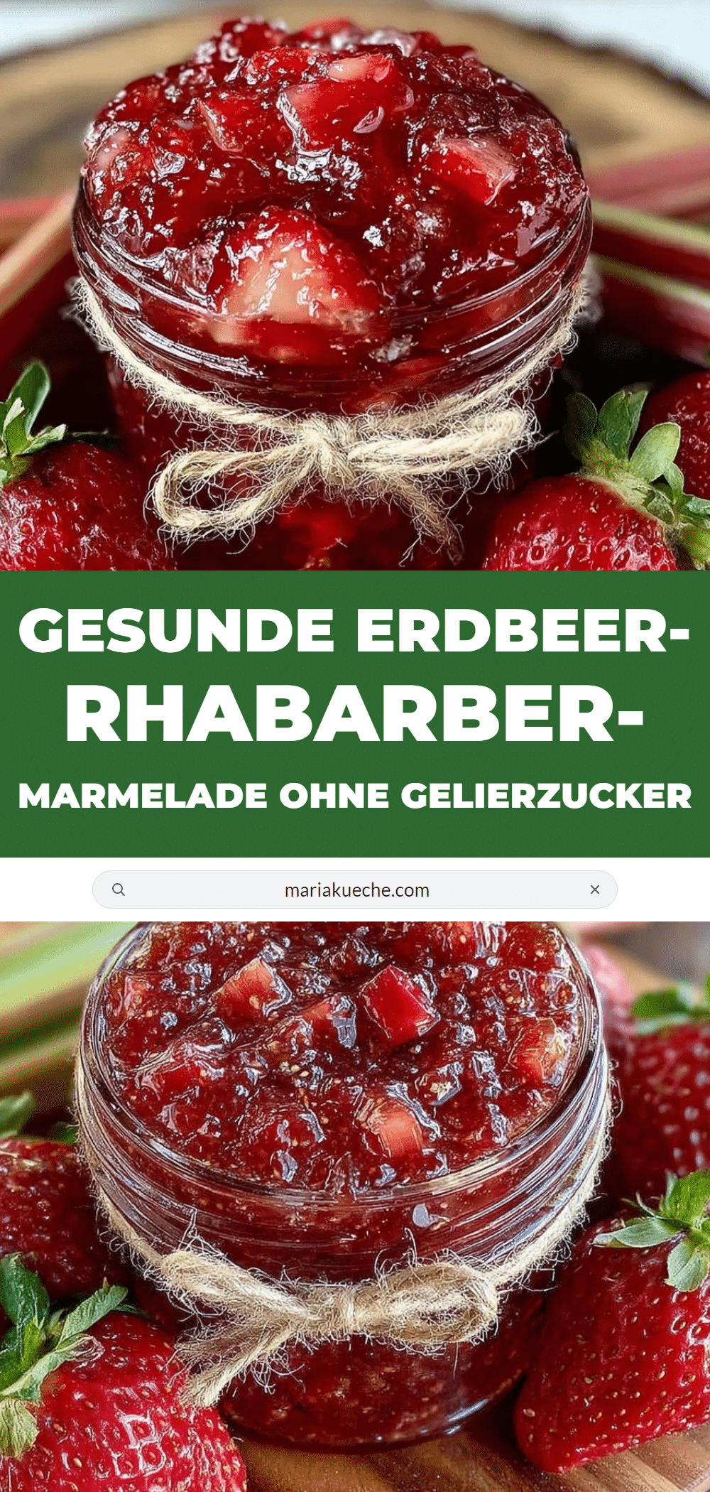 Erdbeer-Rhabarber-Marmelade ohne Gelierzucker recipe