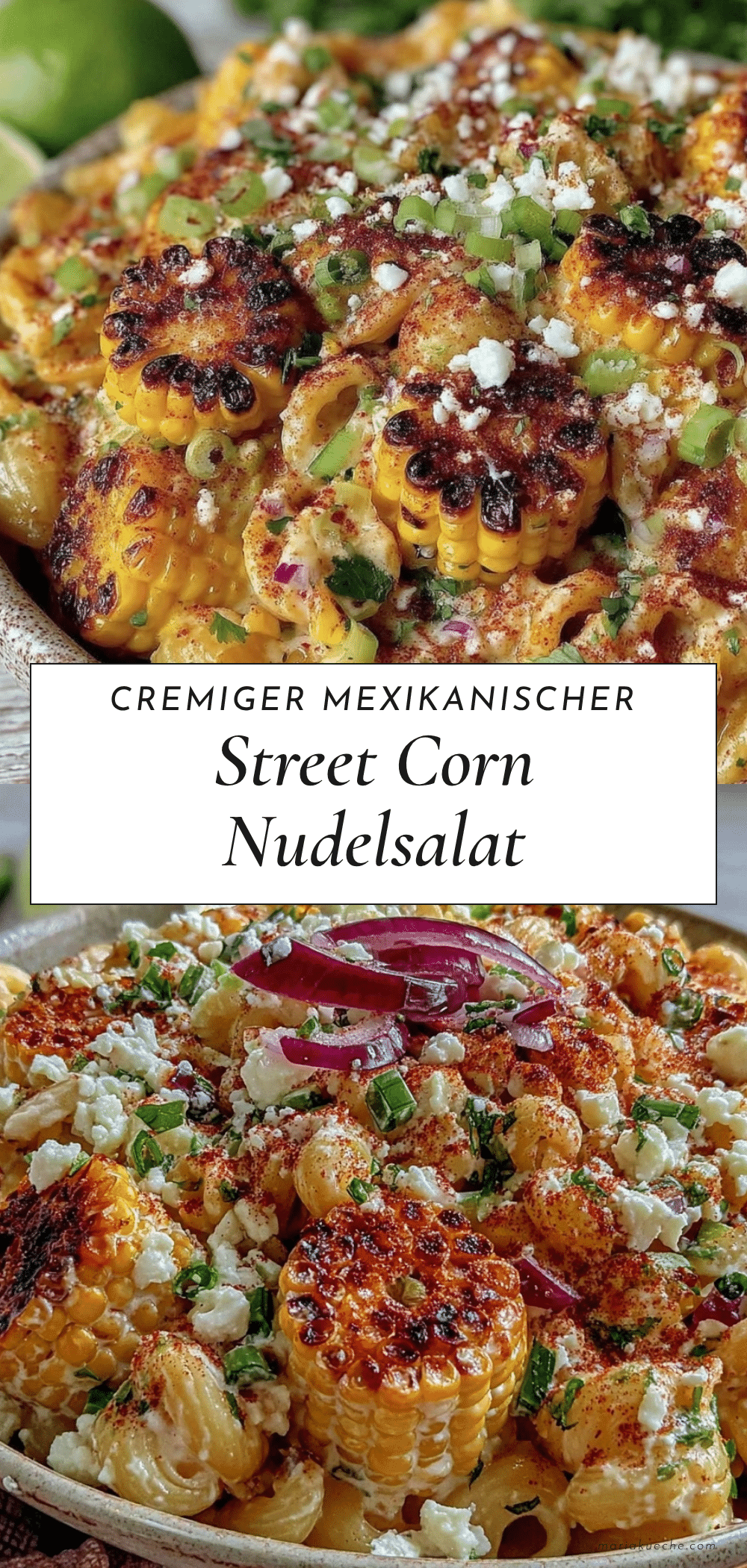 mexikanischer Street Corn Nudelsalat recipe