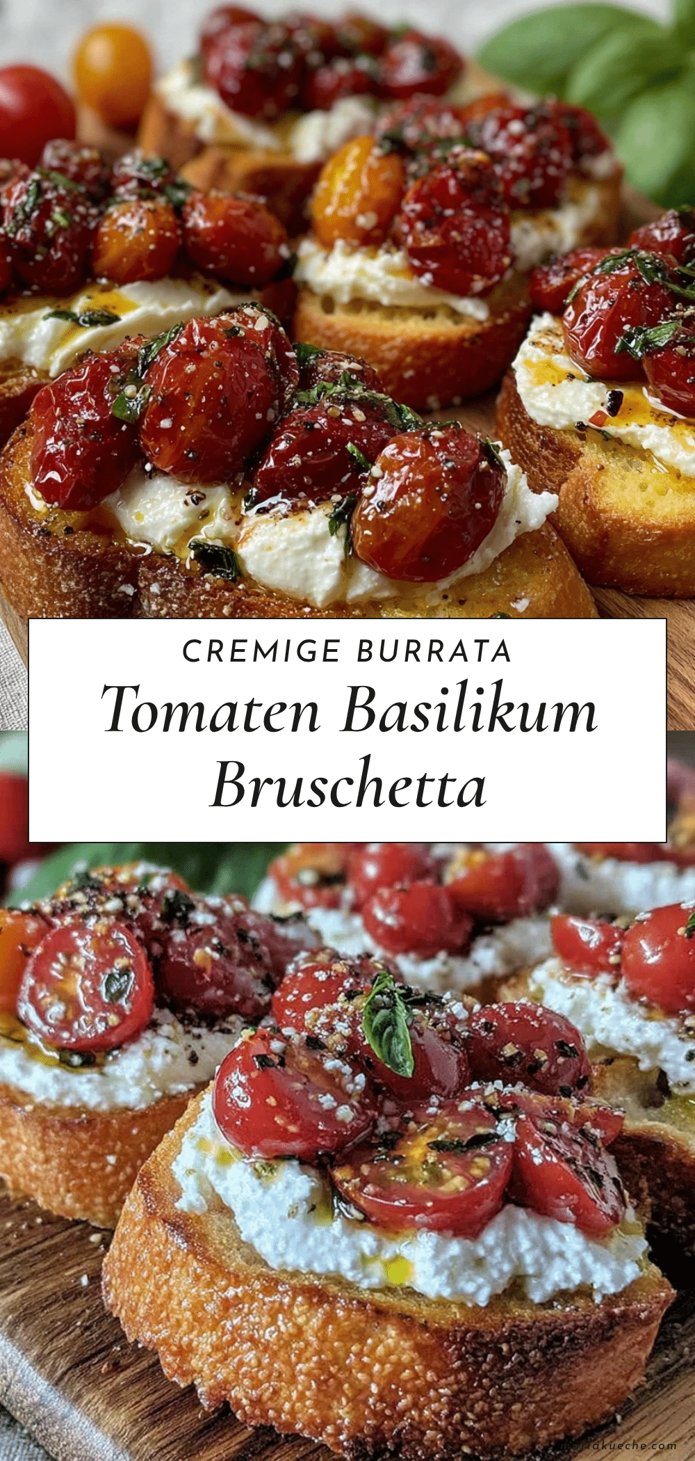 Tomaten Basilikum Burrata Bruschetta recipe