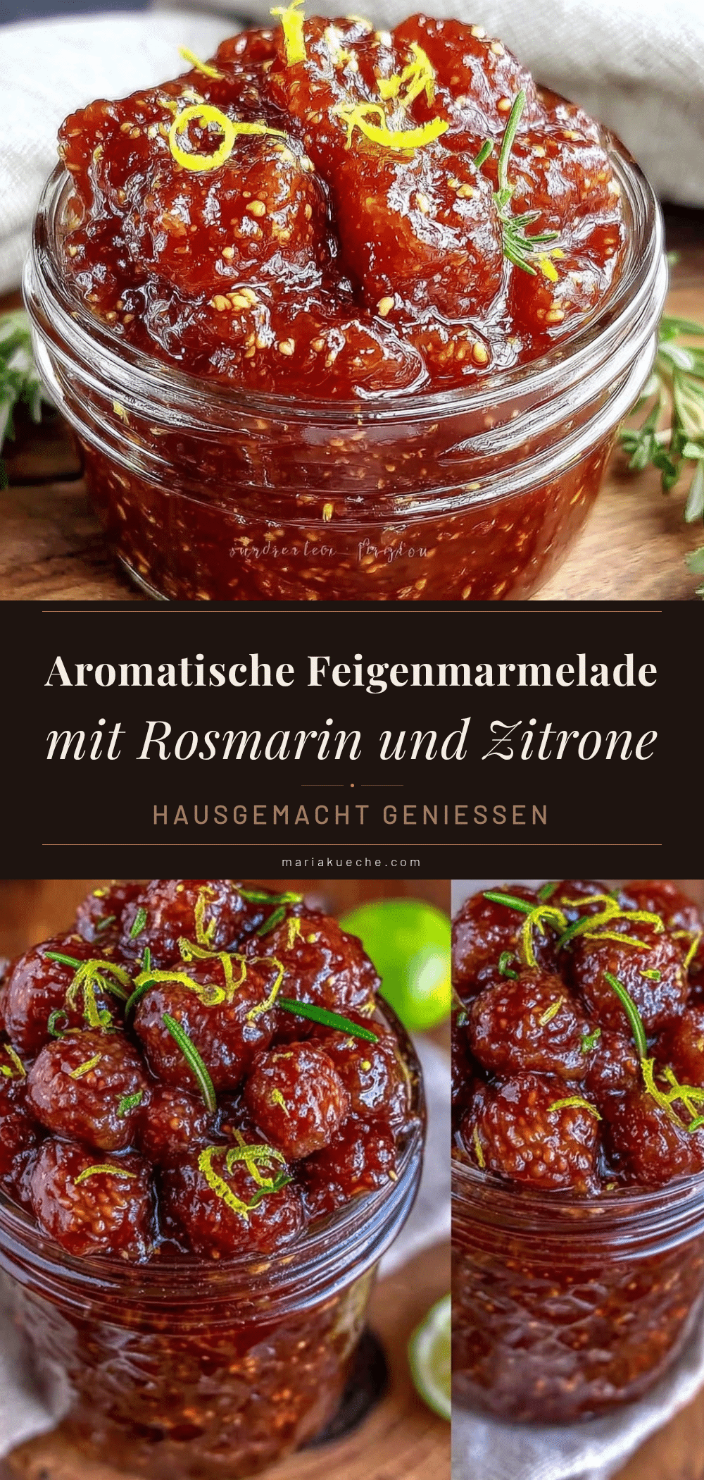 Feigenmarmelade mit Rosmarin und Zitrone recipe