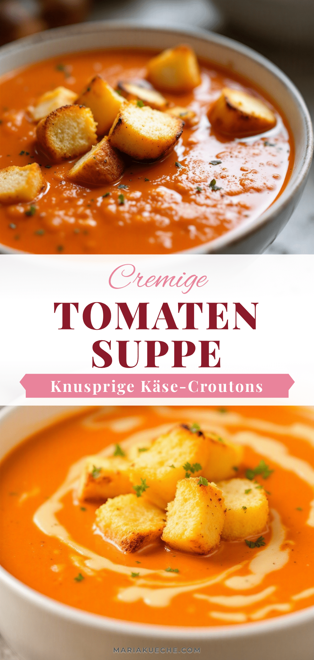 Cremige Tomatensuppe mit Käse-Croutons recipe