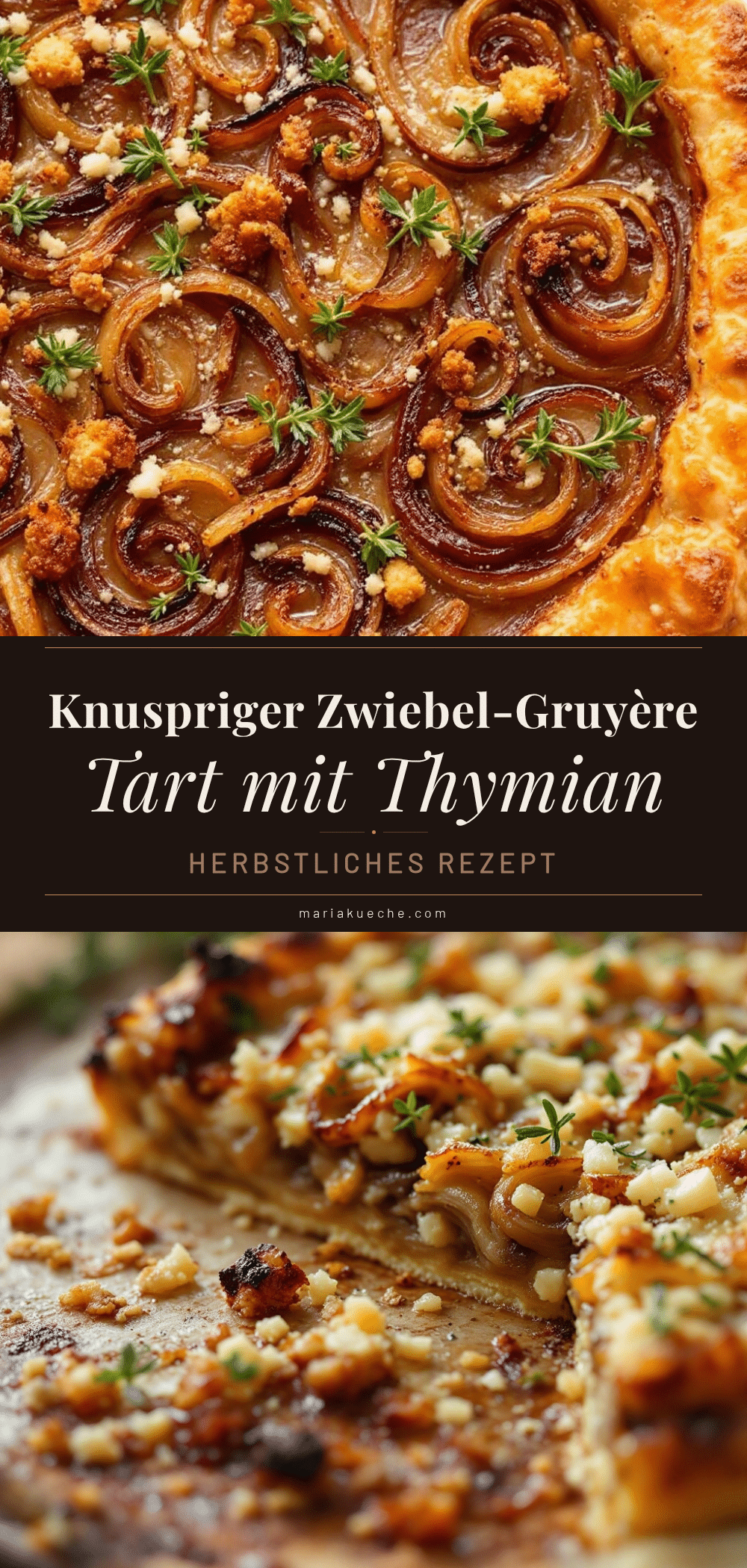 Knuspriger Zwiebel-Gruyère Tart mit Thymian recipe