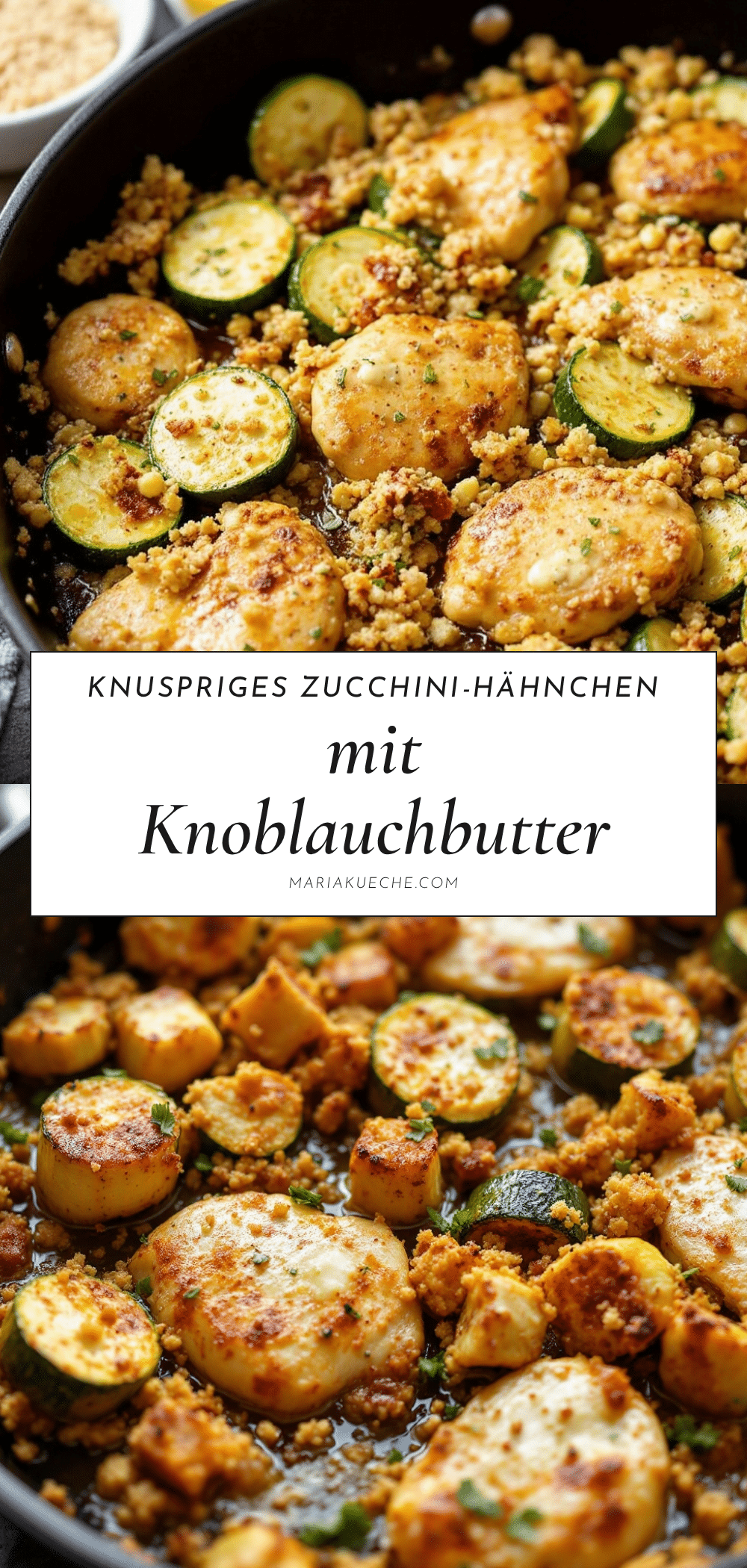 knuspriges Zucchini-Hähnchen mit Knoblauchbutter recipe