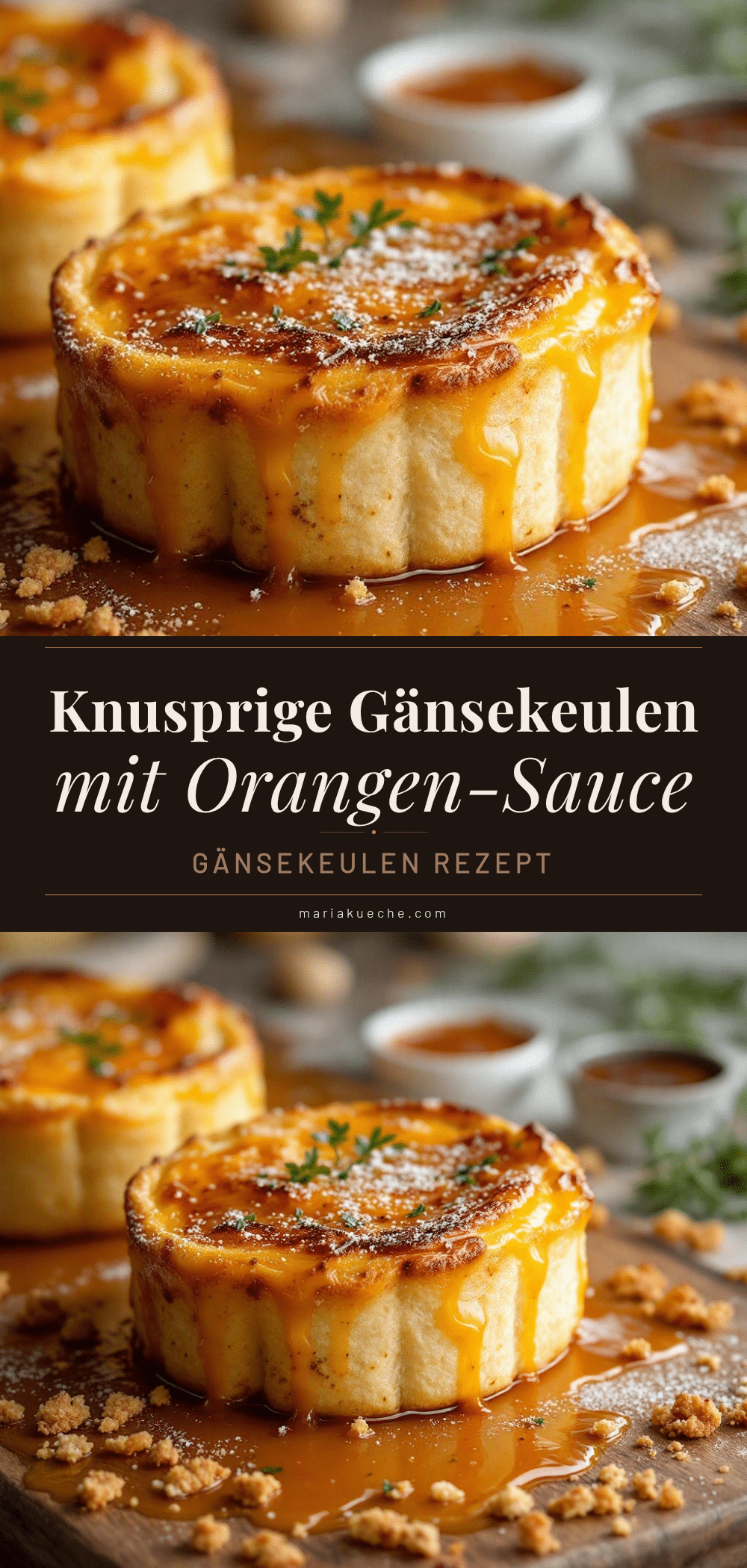 Knusprige Gänsekeulen mit Orangen-Sauce recipe